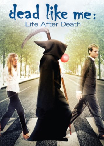 Movie cover: Dead Like Me: Life After Death