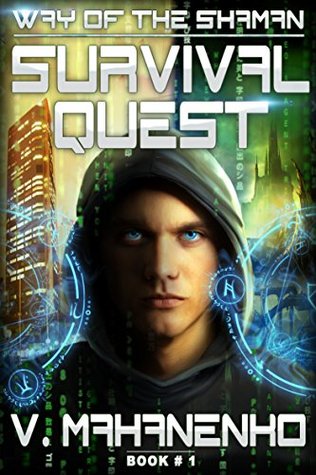 Survival Quest, Way of the Shaman book 1