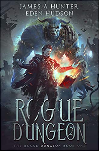 Rogue Dungeon: A litRPG Adventure Book Cover